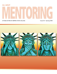 Statue of Liberty - see no evil, speak no evil, hear no evil
cover All About Mentoring spring 2009 issue 35 
